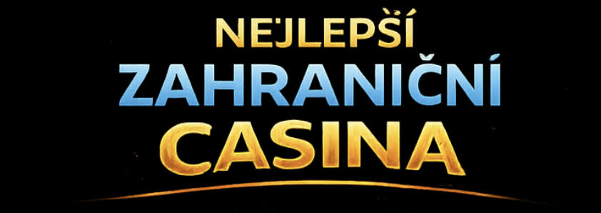 Nejlepší zahraniční casina pro české hráče 38615365 Nejlepší zahraniční casina pro české hráče 38615365
